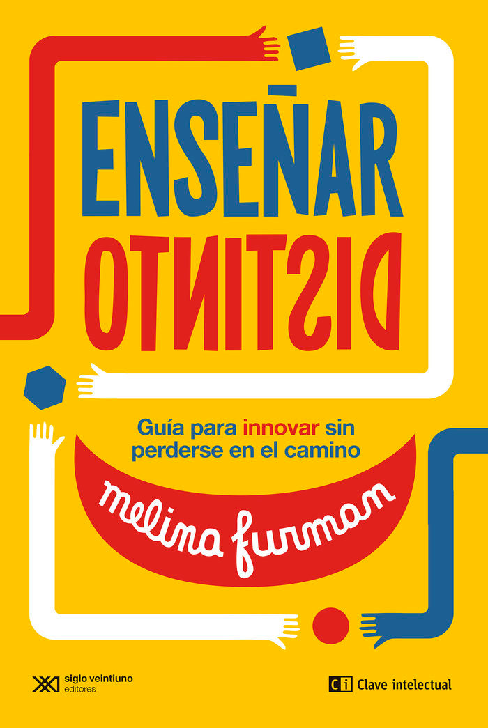 ENSEÑAR DISTINTO, de FURMAN, MELINA | portada del libro