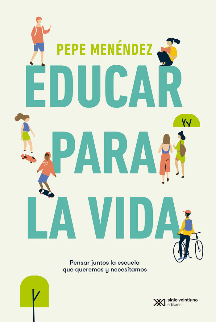 EDUCAR PARA LA VIDA, de MENENDEZ, PEPE | portada del libro