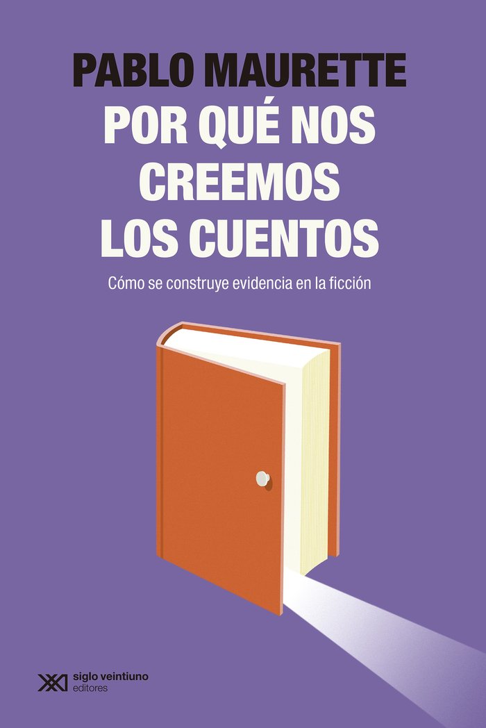 ¿POR QUE NOS CREEMOS LOS CUENTOS?, de MAURETTE, PABLO | portada del libro
