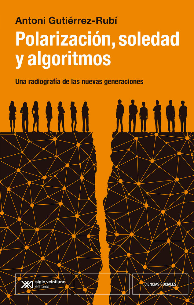 POLARIZACION, SOCIEDAD Y ALGORITMOS, de GUTIERREZ-RUBI, ANTONI | portada del libro