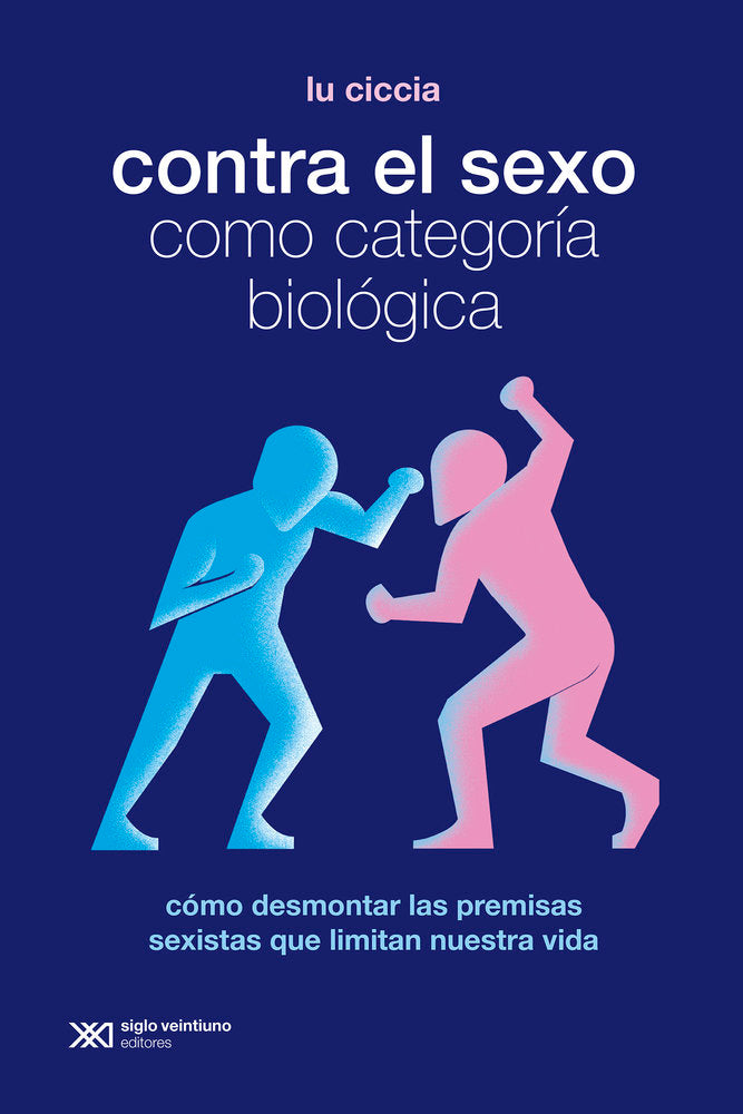 CONTRA EL SEXO COMO CATEGORIA BIOLOGICA, de CICCIA, LU | portada del libro