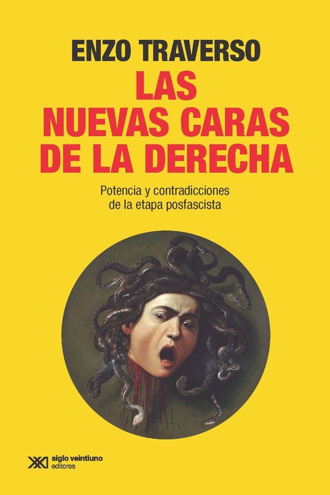 LAS NUEVAS CARAS DE LA DERECHA, de TRAVERSO, ENZO | portada del libro