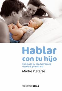 Hablar con tu hijo, de PIETERSE,MARTIE | portada del libro