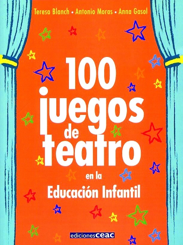 100 juegos de teatro en la educación infantil, de Gasol Trullols | portada del libro