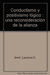 Conductismo y positivismo lógico, de Smith | portada del libro
