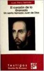 El corazón de la granada. Un santo llamado Juan de Dios, de Bellido Bello | portada del libro