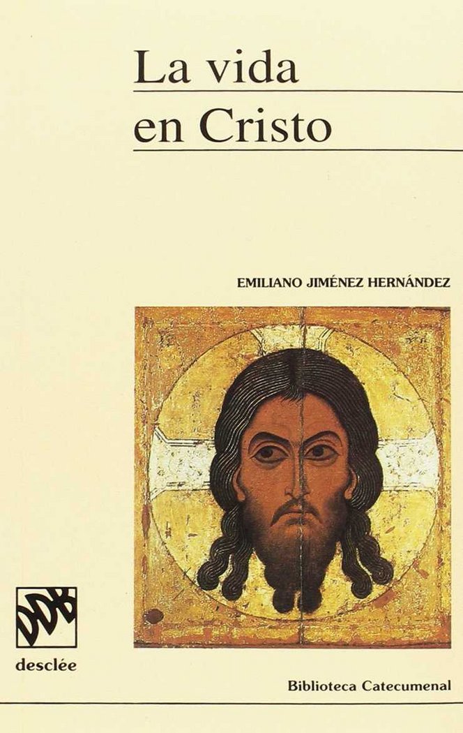 La vida en cristo.dimensiones fundamentales de la moral cristiana, de Jiménez Hernández | portada del libro