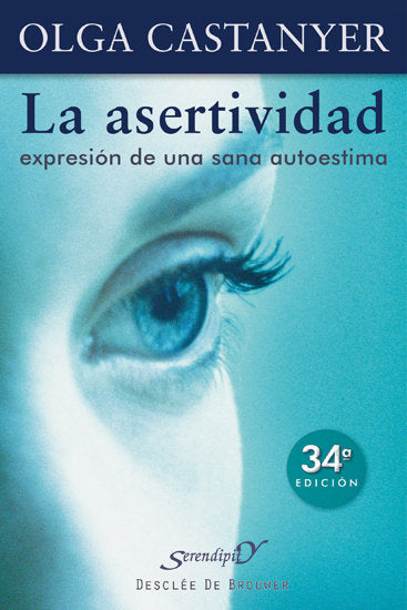 La asertividad: expresión de una sana autoestima, de Castanyer Mayer-Spiess, Olga | portada del libro