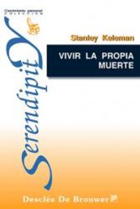 Vivir la propia muerte, de Keleman | portada del libro