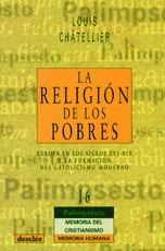 La religión de los pobres. Europa en los siglos XVI-XIX y la formación del catolicismo, de Chatelier | portada del libro