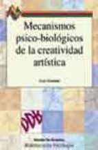 Mecanismos psico-biológicos de la creatividad artística, de JOSE GUIMON | portada del libro