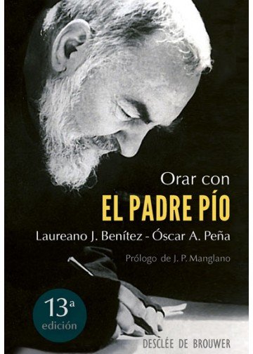 Orar con el Padre Pío, de Benítez Grande-Caballero, Laureano | portada del libro