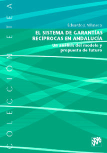 El sistema de garant¡as rec¡procas en Andaluc¡a, de VILLASECA MOLINA | portada del libro