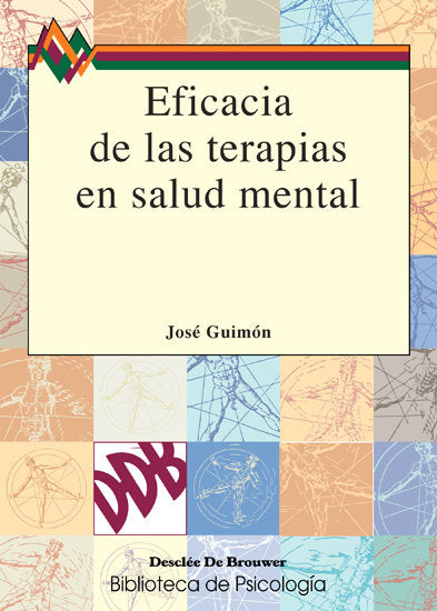 Eficacia de las terapias en salud mental, de Guimón Ugartechea, José | portada del libro