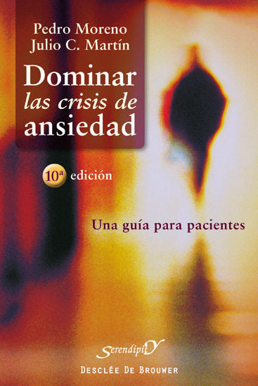 Dominar las crisis de ansiedad, de Moreno Gil, Pedro | portada del libro