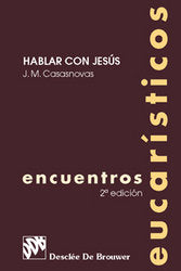 Encuentros eucarísticos, de Casasnovas Despujol, José Mª | portada del libro