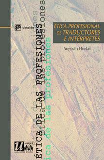 Ética profesional de traductores e intérpretes, de Hortal Alonso, Augusto | portada del libro