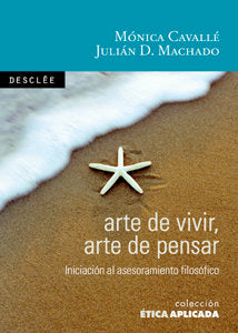 Arte de vivir, arte de pensar, de Cavallé Cruz, Mónica | portada del libro