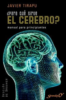 ¿Para qué sirve el cerebro?, de Tirapu Ustárroz, Javier | portada del libro