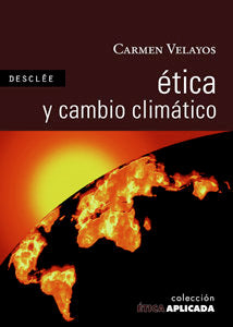 Ética y cambio climático, de Velayos Castelo, Carmen | portada del libro