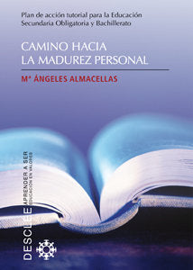 Camino hacia la madurez personal, de Almacellas Bernadó, Mª Ángeles | portada del libro