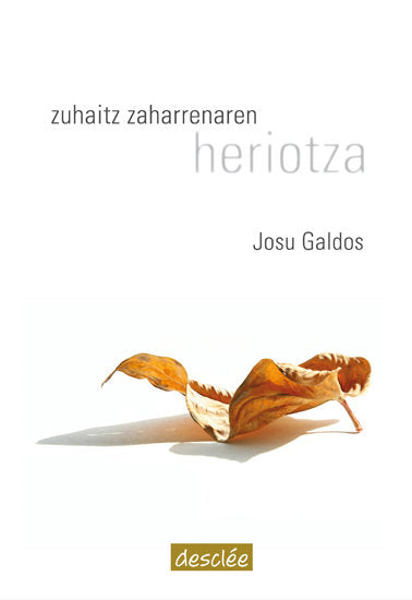 Zuhaitz zaharrenaren heriotza, de Galdos Kazabon, Josu | portada del libro