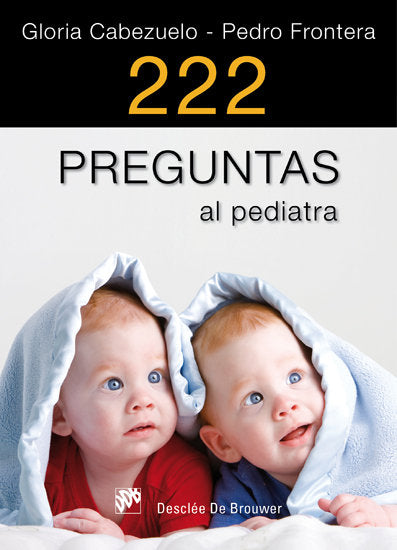 222 preguntas al pediatra, de Cabezuelo Huerta, Gloria | portada del libro