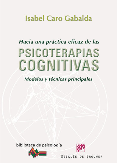 Hacia una práctica eficaz de las psicoterapias cognitivas, de Caro Gabalda, Isabel | portada del libro