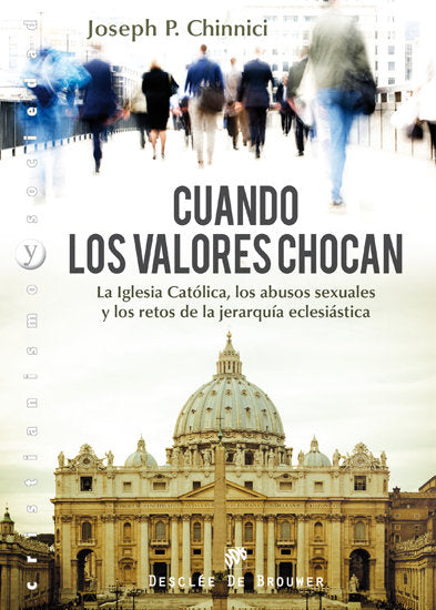 Cuando los valores chocan, de Chinnici, Joseph P. | portada del libro