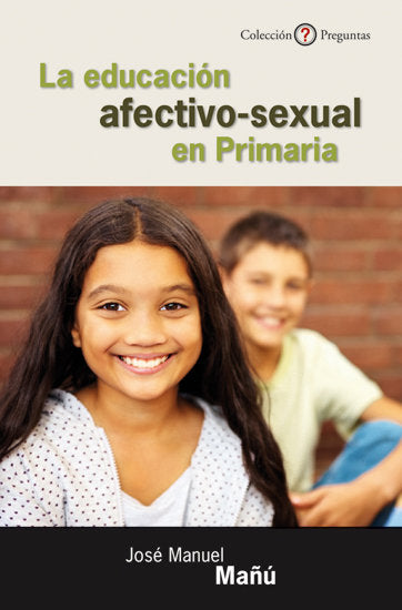 La educación afectivo-sexual en Primaria, de Mañú Noain, José Manuel | portada del libro