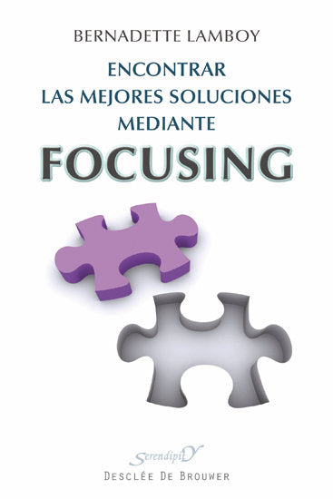 Encontrar las mejores soluciones mediante Focusing, de Lamboy, Bernadette | portada del libro