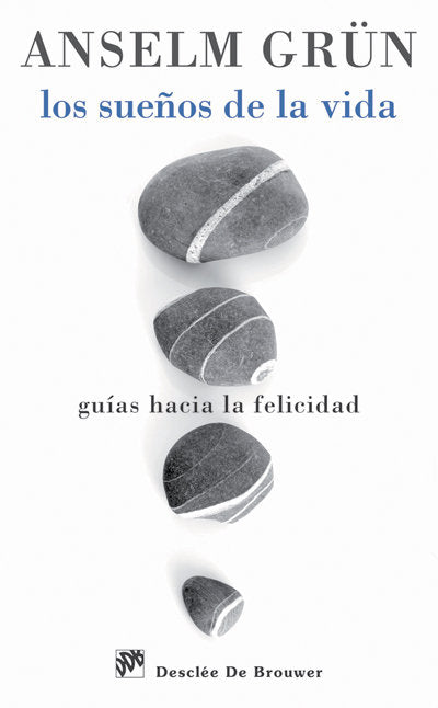 Los sueños de la vida, de Grün, Anselm | portada del libro