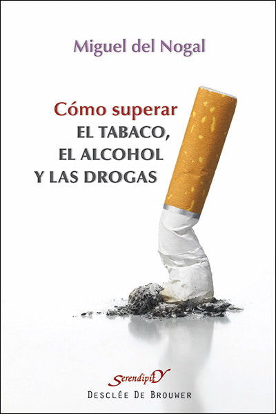 Cómo superar el tabaco, el alcohol y las drogas, de Del Nogal Tomé, Miguel | portada del libro