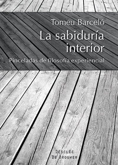 La sabiduría interior, de Barceló Rosselló, Tomeu | portada del libro