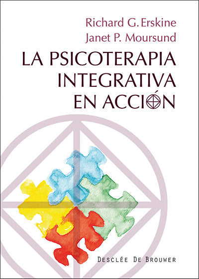 La Psicoterapia Integrativa en acción, de Erskine, Richard G. | portada del libro