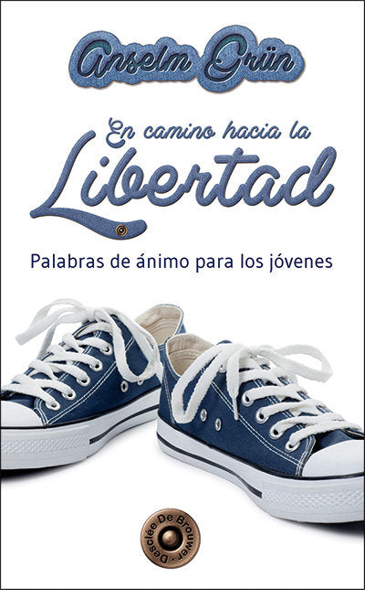 En camino hacia la libertad, de Grün, Anselm | portada del libro