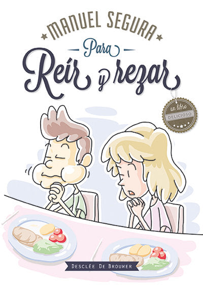 Para reír y rezar, de Segura Morales, Manuel | portada del libro