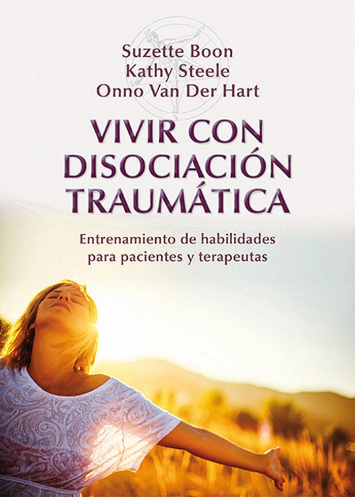 Vivir con disociación traumática, de Boon, Suzette | portada del libro