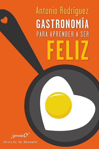 Gastronomía para aprender a ser feliz, de Rodríguez Hernández, Antonio | portada del libro