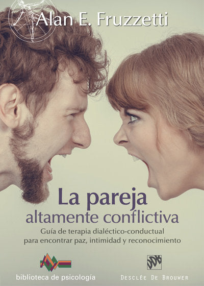La pareja altamente conflictiva. Gu¡a de terapia dialéctico-conductual para encontrar paz, intimidad, de FRUZZETTI, ALAN E. |
