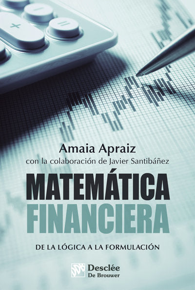Matemática financiera. De la lógica a la formulación, de Apraiz Larragan | portada del libro