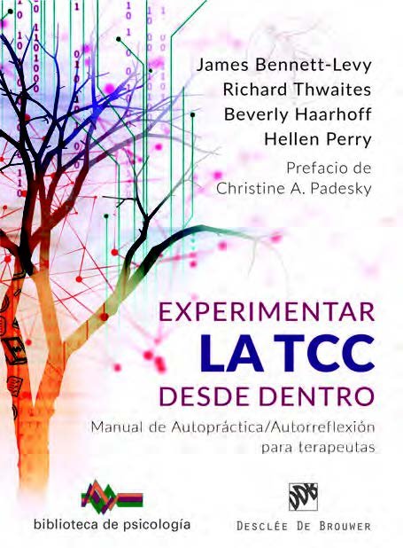 Experimentar la TCC desde dentro. Manual de Autopráctica/Autorreflexión para terapeutas, de Bennet-Levy, James | portada del