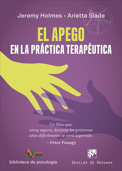 El apego en la práctica terapéutica, de Holmes, Jeremy | portada del libro