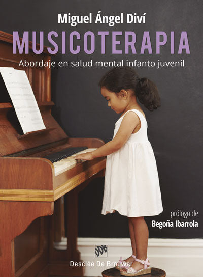 Musicoterapia. Abordaje en salud mental infanto juvenil, de Diví Castellón, Miguel Ángel | portada del libro