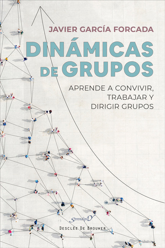 DINAMICAS DE GRUPOS APRENDE A CONVIVIR TRABAJAR Y DIRIGIR, de GARCIA FORCADA, JAVIER | portada del libro