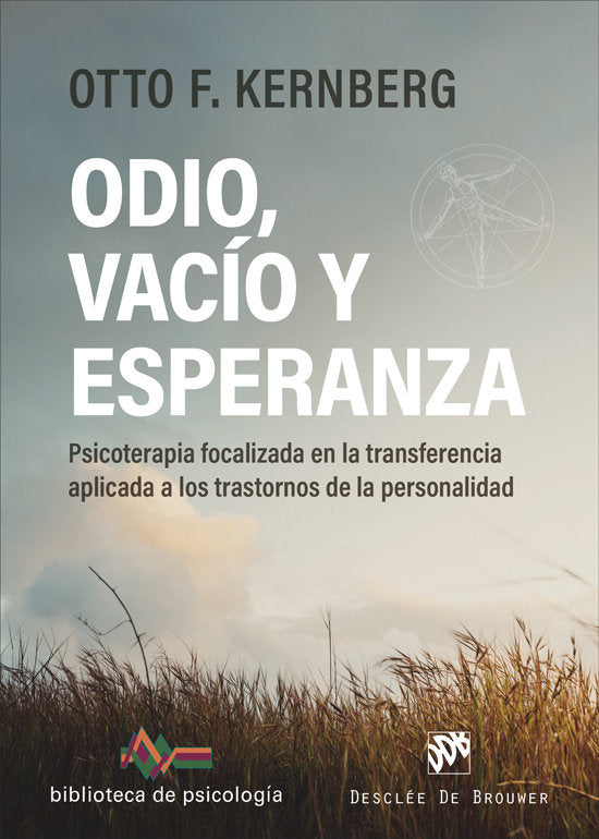 ODIO VACIO Y ESPERANZA PSICOTERAPIA FOCALIZADA EN LA TRANS, de KERNBERG, OTTO | portada del libro