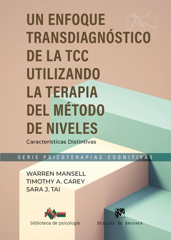 UN ENFOQUE TRANSDIAGNOSTICO DE LA TCC UTILIZANDO EL METODO, de WARREN MANSELL | portada del libro