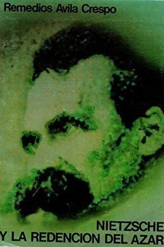 Nietzsche y la redención del azar, de AVILA CRESPO | portada del libro
