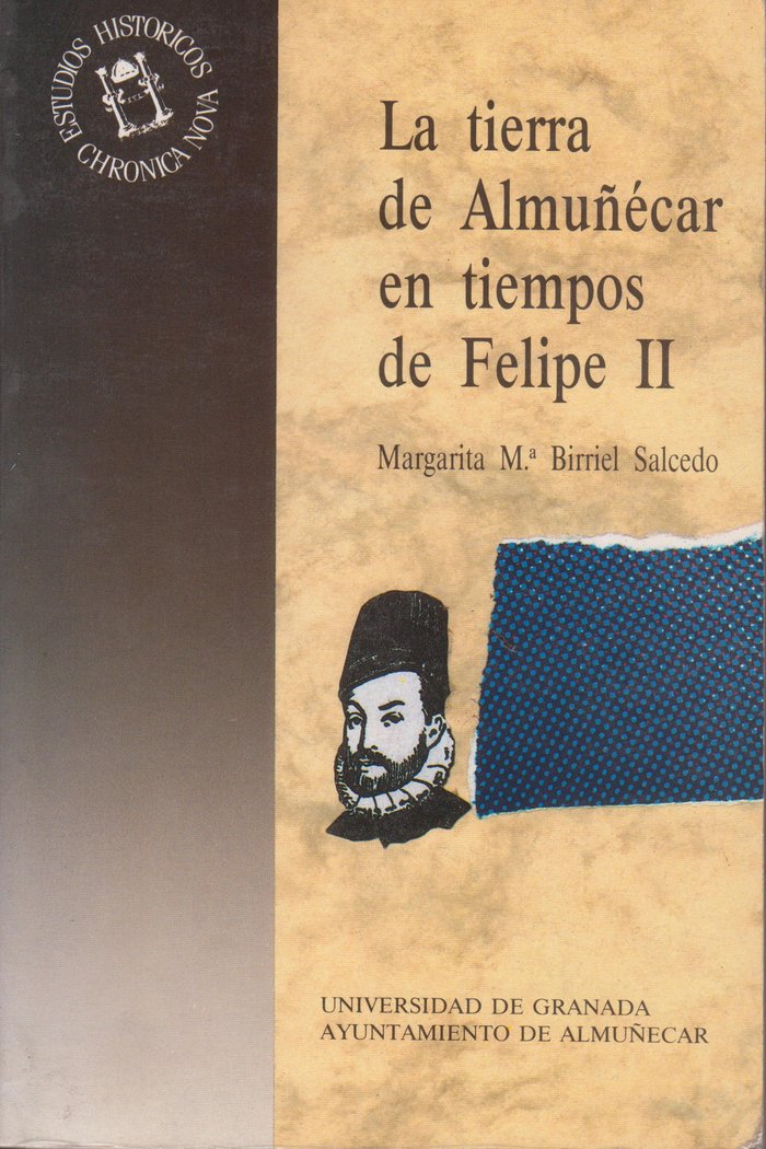TIERRA DE ALMUÑECAR EN TIEMPO DE FELIPE II,LA, de BIRRIEL SALCEDO | portada del libro
