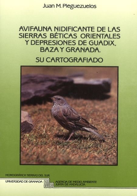 Avifauna nidificante de las Sierras Béticas orientales y depresiones de Guadix, Baza y Granada, de Pleguezuelos, J. M. | port
